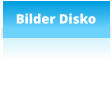 Bilder Disko